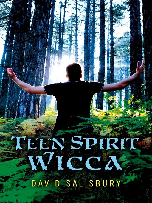 Title details for Teen Spirit Wicca by David Salisbury - Wait list